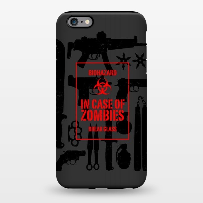 iPhone 6/6s plus StrongFit In case of zombies break glass by Mitxel Gonzalez