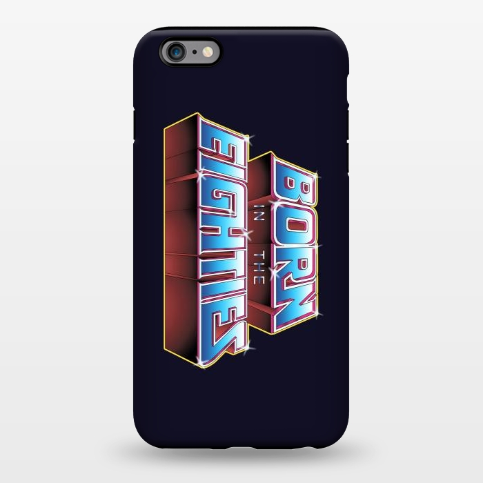 iPhone 6/6s plus StrongFit BORN IN THE EIGHTIES by SKULLPY