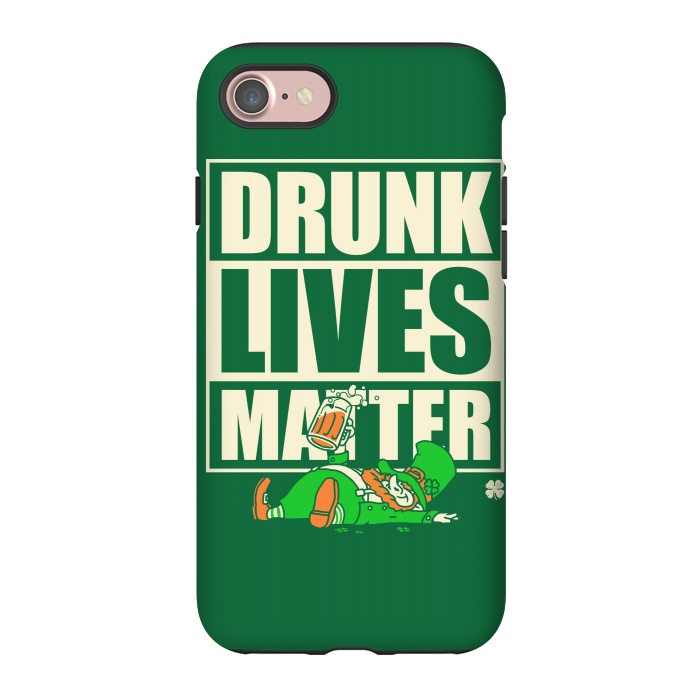 iPhone 7 StrongFit Drunk Lives Matter by Vó Maria