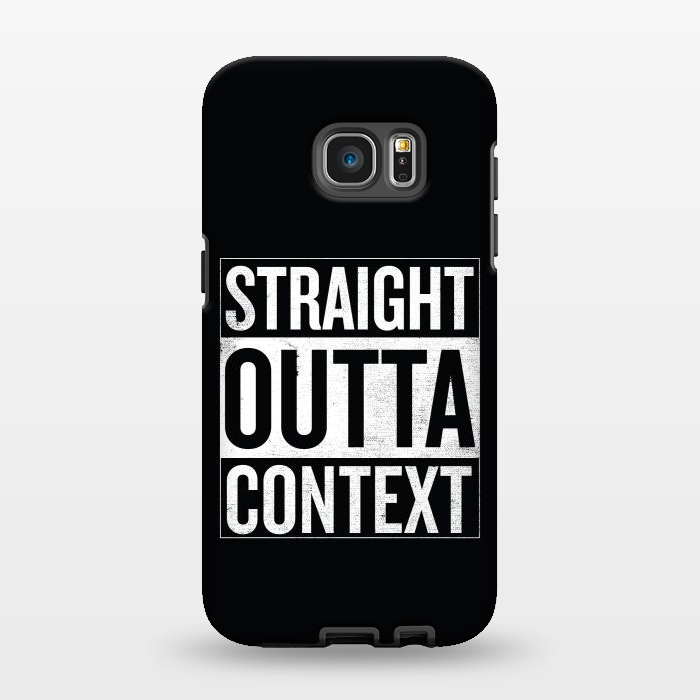 Galaxy S7 EDGE StrongFit Straight Outta Context by Shadyjibes