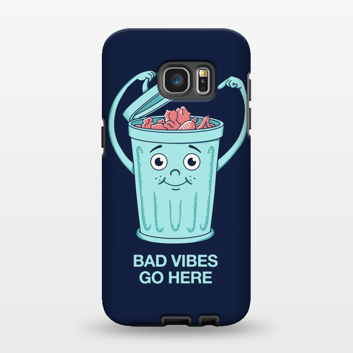 Galaxy S7 EDGE StrongFit Bad Vibes Go Here by Coffee Man