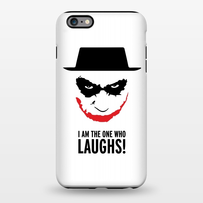 iPhone 6/6s plus StrongFit Heisenberg Joker I Am The One Who Laughs Breaking Bad Dark Knight  by Alisterny