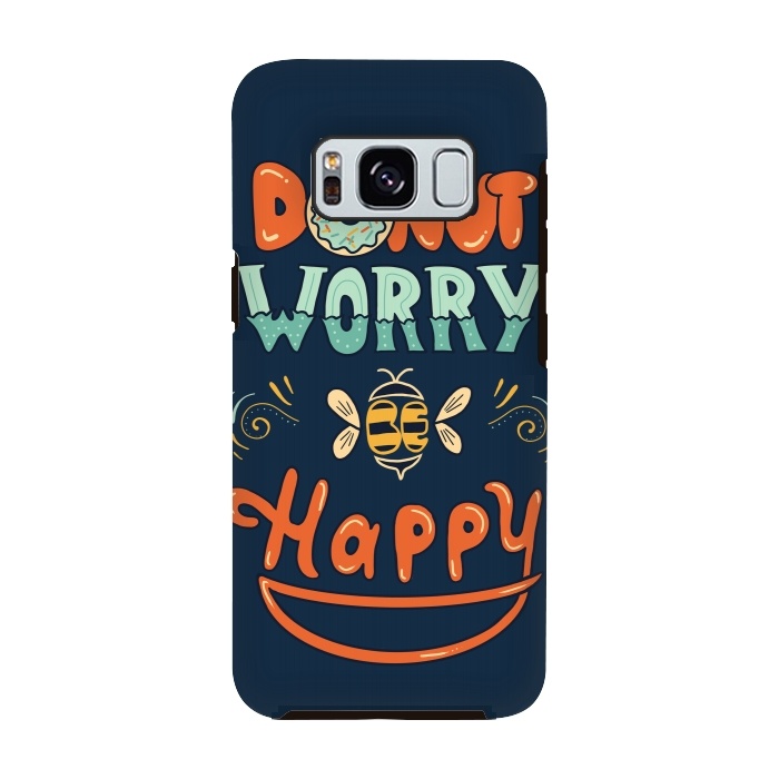 Galaxy S8 StrongFit Donut Worry Be Happy by Coffee Man