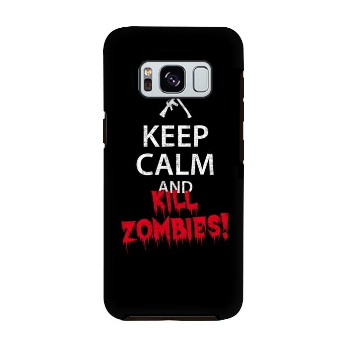 Galaxy S8 StrongFit Keep calm and kill zombies by Mitxel Gonzalez