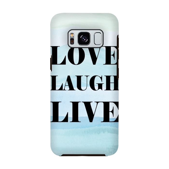 Galaxy S8 StrongFit Love Laugh Live by Martina