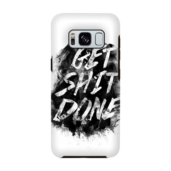 Galaxy S8 StrongFit Get Shit Done by Rui Faria