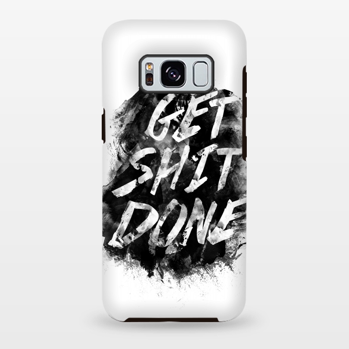 Galaxy S8 plus StrongFit Get Shit Done by Rui Faria
