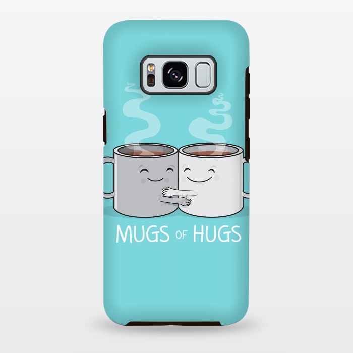 Galaxy S8 plus StrongFit Mugs of Hugs by Wotto