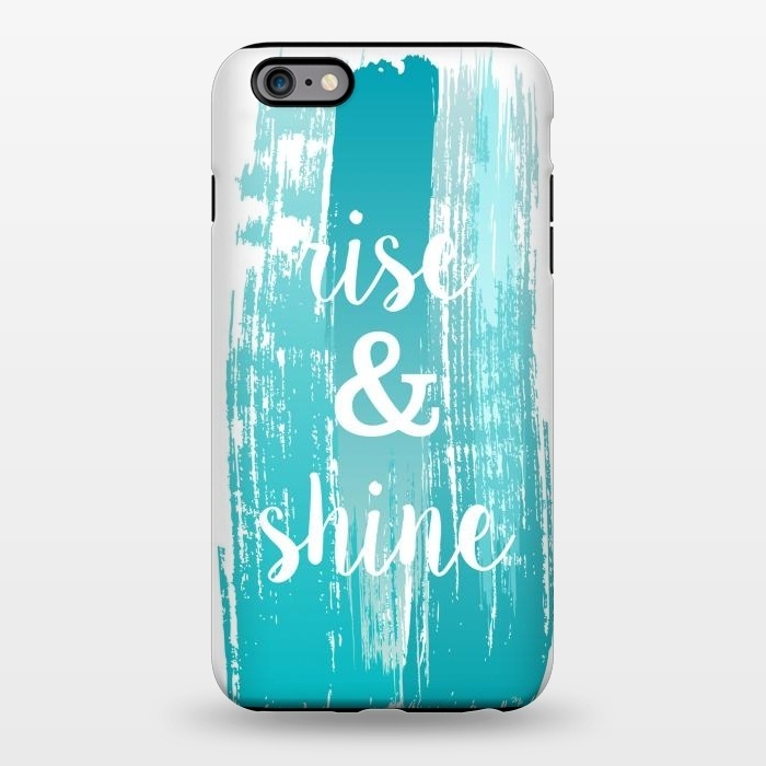 iPhone 6/6s plus StrongFit Rise and shine typography watercolor by Martina