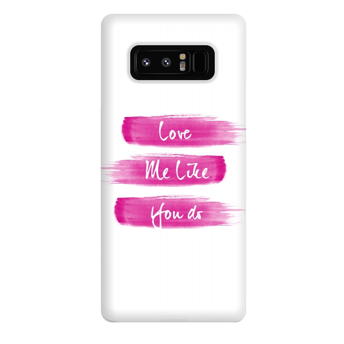 Galaxy Note 8 StrongFit Love Me Pink Brushstrokes by Girly Trend
