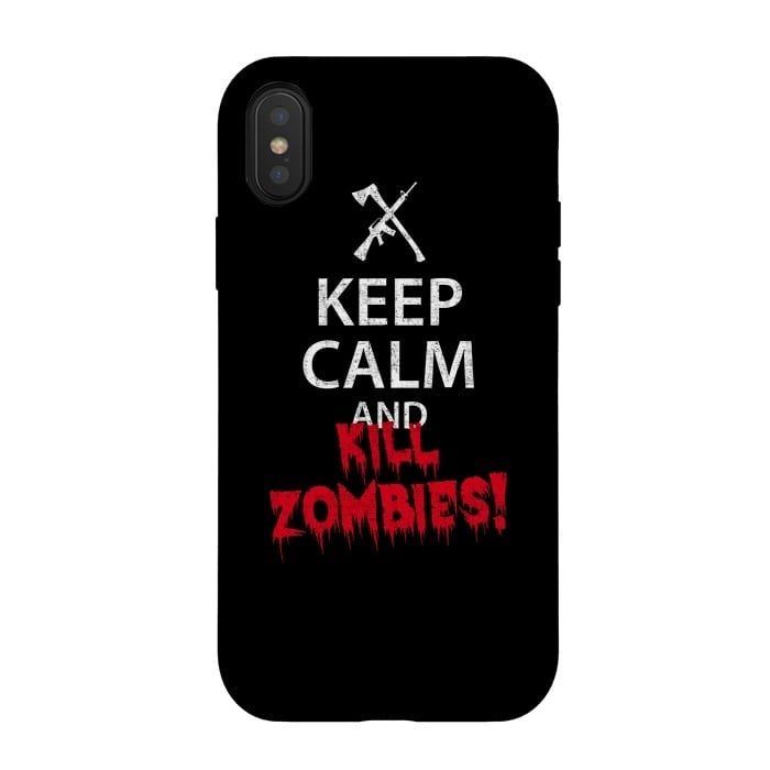 iPhone Xs / X StrongFit Keep calm and kill zombies by Mitxel Gonzalez