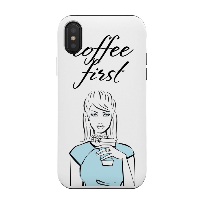 iPhone Xs / X StrongFit Coffe First  by Martina