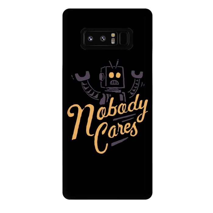 Galaxy Note 8 StrongFit Nobody Cares by Tatak Waskitho