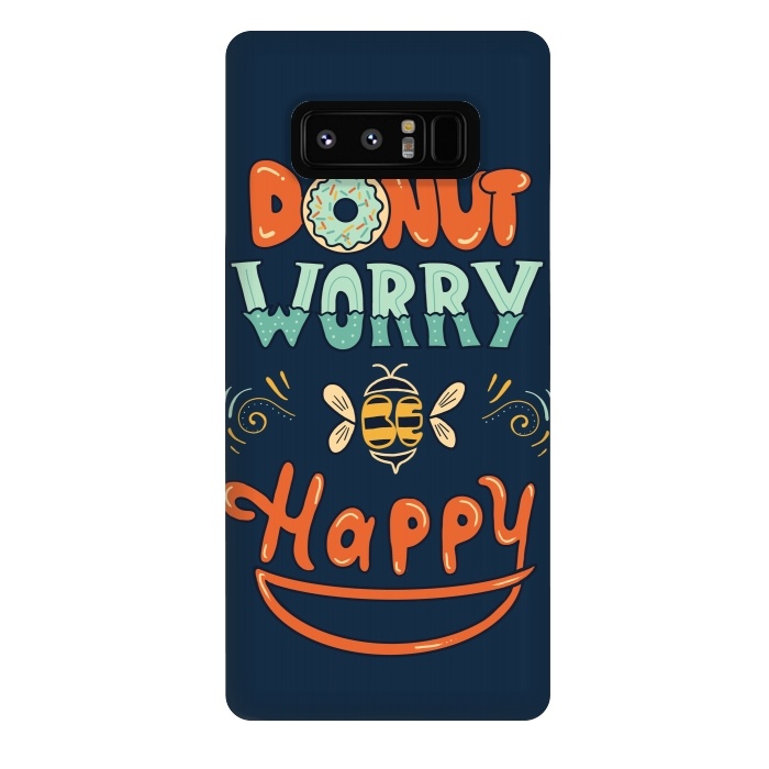 Galaxy Note 8 StrongFit Donut Worry Be Happy by Coffee Man