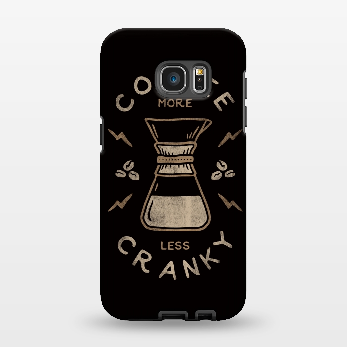 Galaxy S7 EDGE StrongFit Coffee More Less Cranky by Indra Jati Prasetiyo