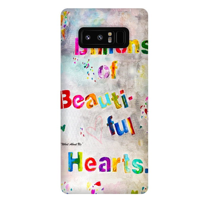 Galaxy Note 8 StrongFit We are Billions of Beautiful Hearts by Bettie * Blue