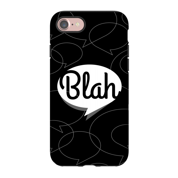 iPhone 7 StrongFit Blah, blah, blah! (B&W version) by Dellán