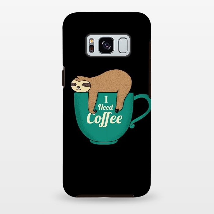 Galaxy S8 plus StrongFit I NEED COFFEE by Coffee Man