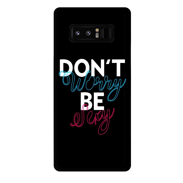 Galaxy Note 8 StrongFit Don't Worry Be Sexy by Dhruv Narelia