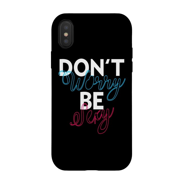 iPhone Xs / X StrongFit Don't Worry Be Sexy by Dhruv Narelia