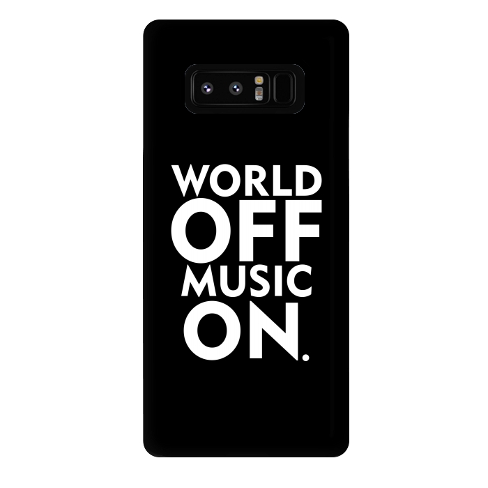 Galaxy Note 8 StrongFit World Off Music On by Dhruv Narelia