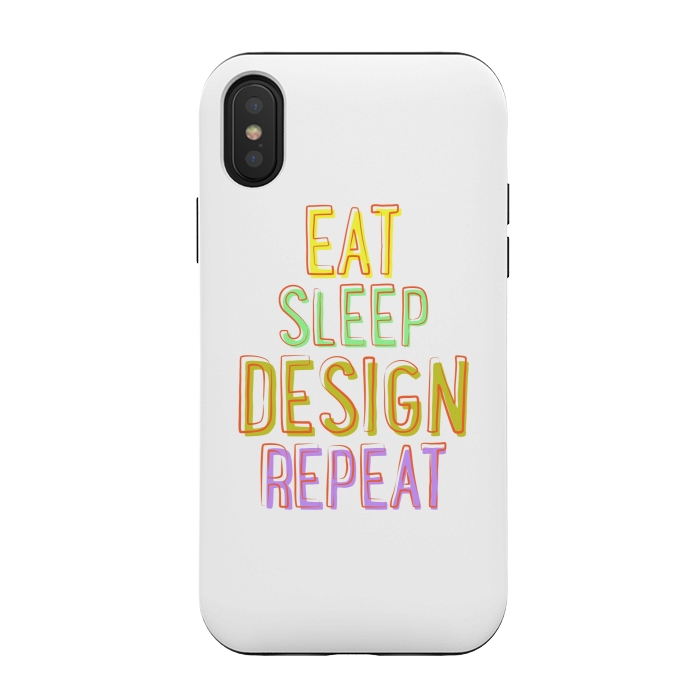 iPhone Xs / X StrongFit Eat Sleep Design Repeat by Dhruv Narelia