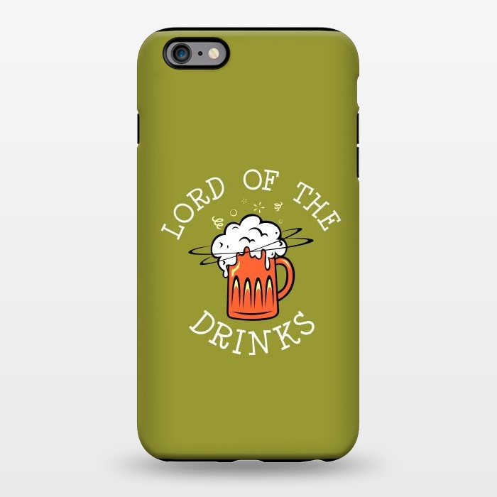 iPhone 6/6s plus StrongFit Lord Of The Drinks by Dhruv Narelia