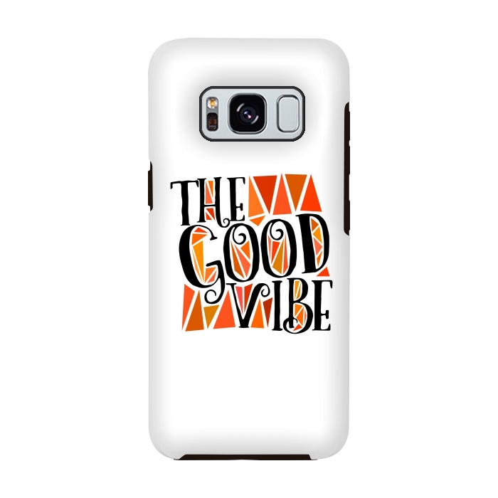 Galaxy S8 StrongFit The Good Vibe by Dhruv Narelia