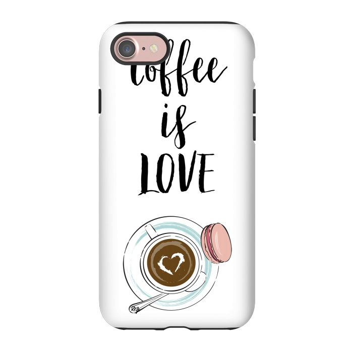 iPhone 7 StrongFit Coffee is love by Martina