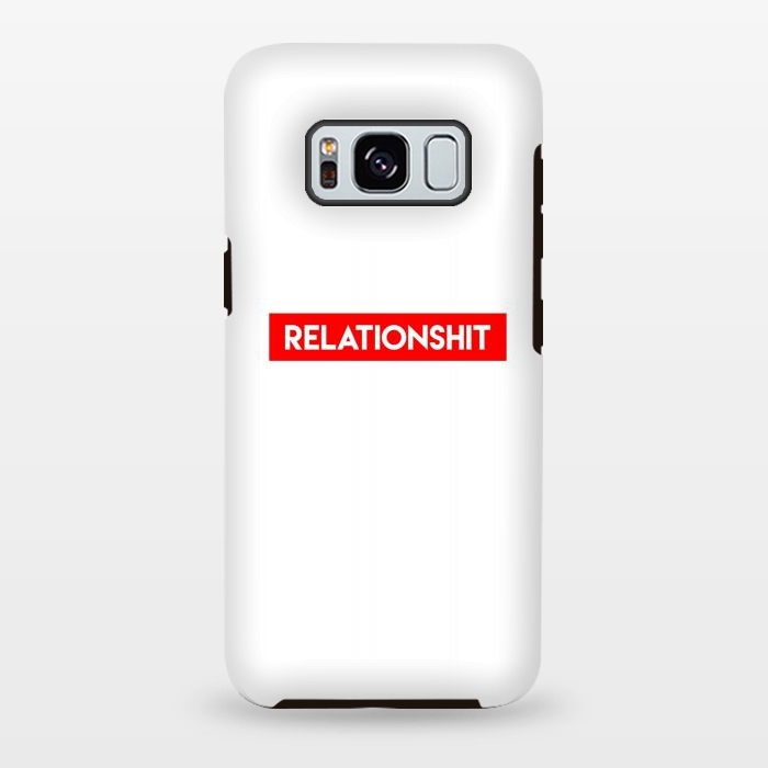 Galaxy S8 plus StrongFit RelationShit by Dhruv Narelia