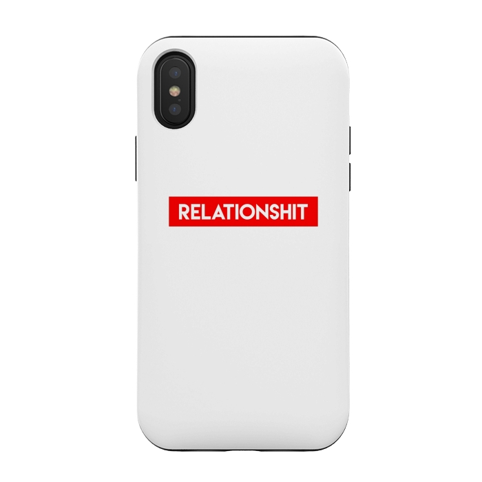 iPhone Xs / X StrongFit RelationShit by Dhruv Narelia
