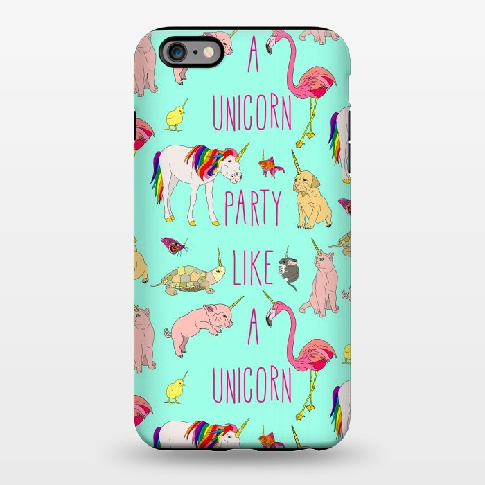 iPhone 6/6s plus StrongFit Party Like A Unicorn by Notsniw
