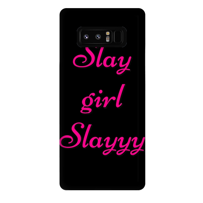 Galaxy Note 8 StrongFit SLAY GIRL SLAYYY by MALLIKA