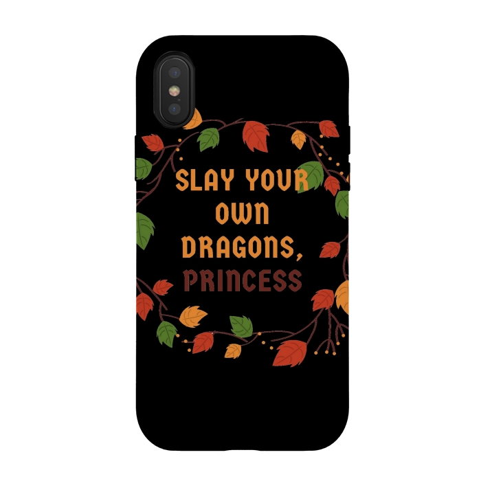 iPhone Xs / X StrongFit slay your own dragons princess by MALLIKA