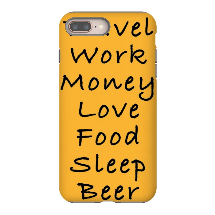 iPhone 7 plus StrongFit travel work money love food sleep by MALLIKA