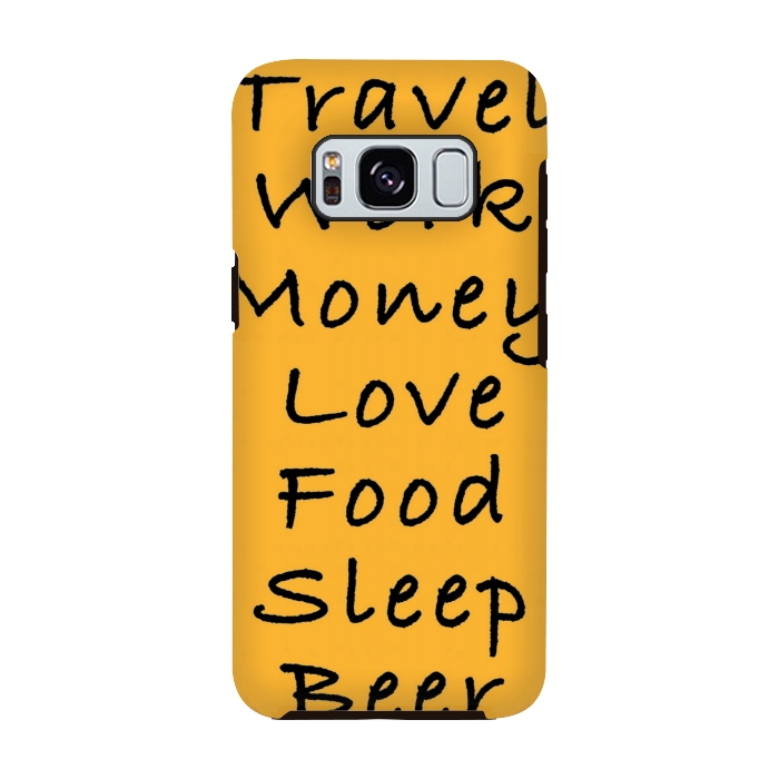 Galaxy S8 StrongFit travel work money love food sleep by MALLIKA