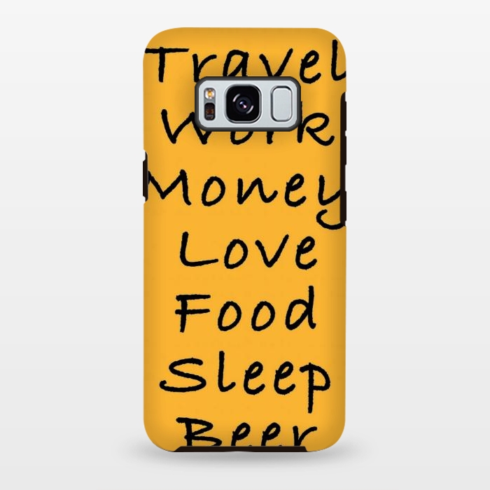 Galaxy S8 plus StrongFit travel work money love food sleep by MALLIKA