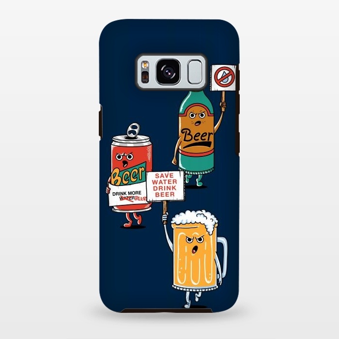 Galaxy S8 plus StrongFit Save Water Drink Beer by Coffee Man
