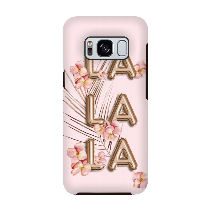 Galaxy S8 StrongFit LA LA LA - Fun Shiny Rose Gold Girly Flower Typography  by  Utart