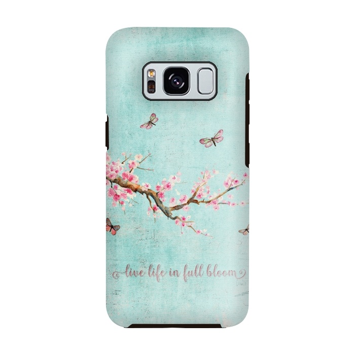 Galaxy S8 StrongFit Live Life in Full Bloom  by  Utart
