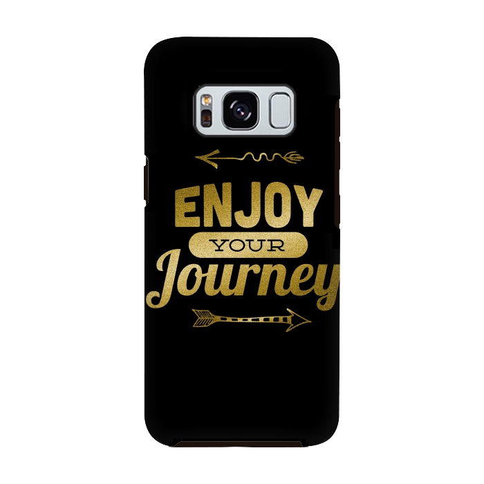 Galaxy S8 StrongFit Enjoy Your Journey by Andrea Haase