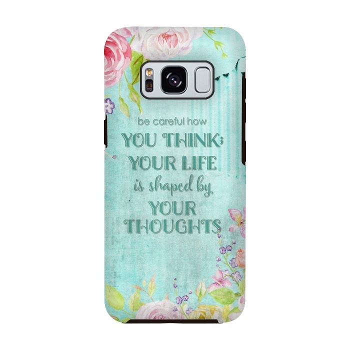 Galaxy S8 StrongFit Be Carefull - Floral Typopgraphy on Teal by  Utart
