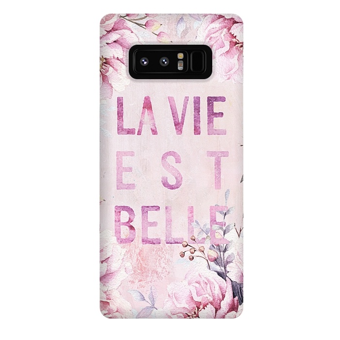 Galaxy Note 8 StrongFit La vie est belle - Flowers Roses Typography by  Utart