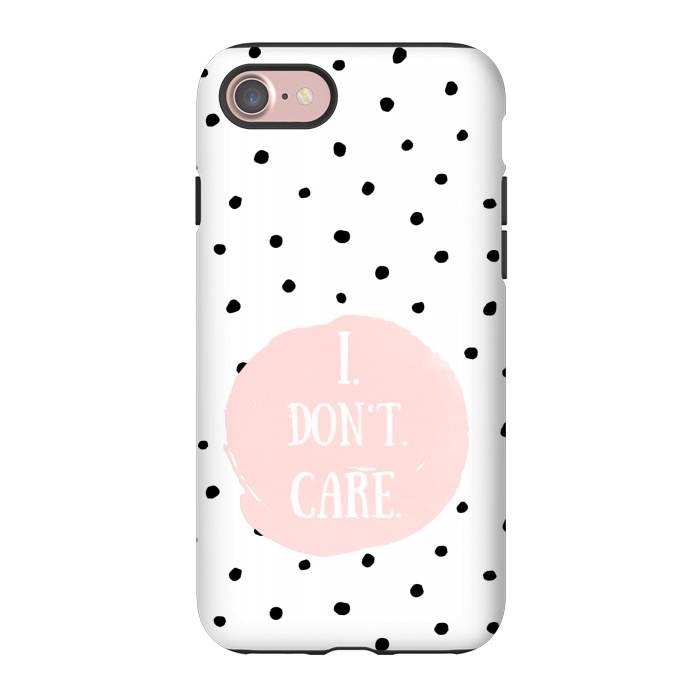 iPhone 7 StrongFit I dont care on polka dots by  Utart
