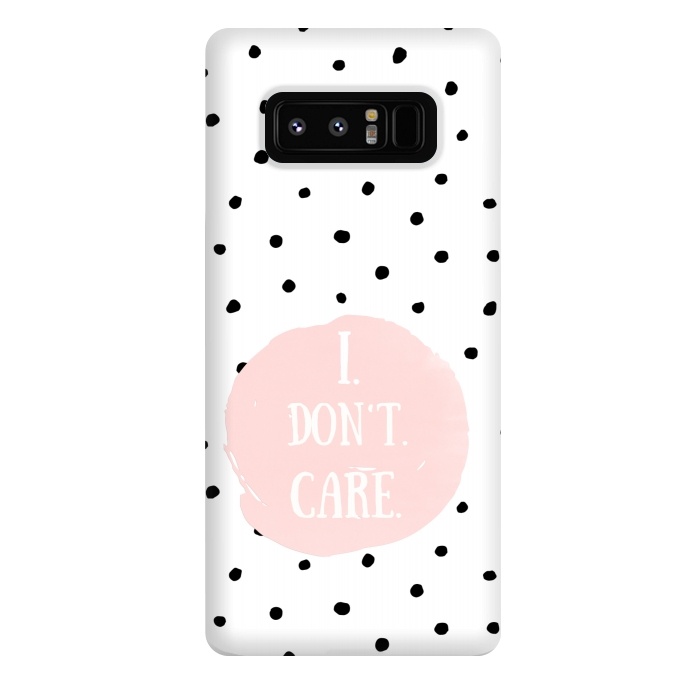 Galaxy Note 8 StrongFit I dont care on polka dots by  Utart