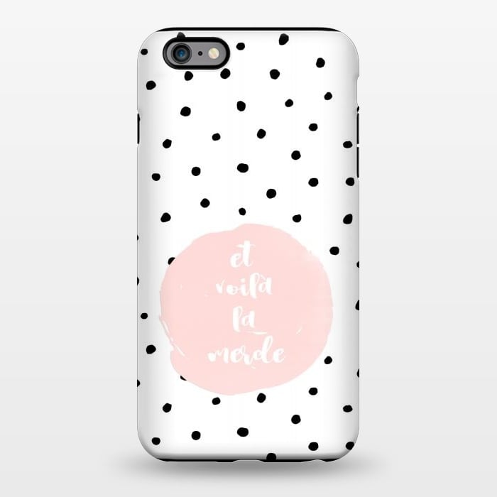 iPhone 6/6s plus StrongFit Et voila la merde and polka dots by  Utart