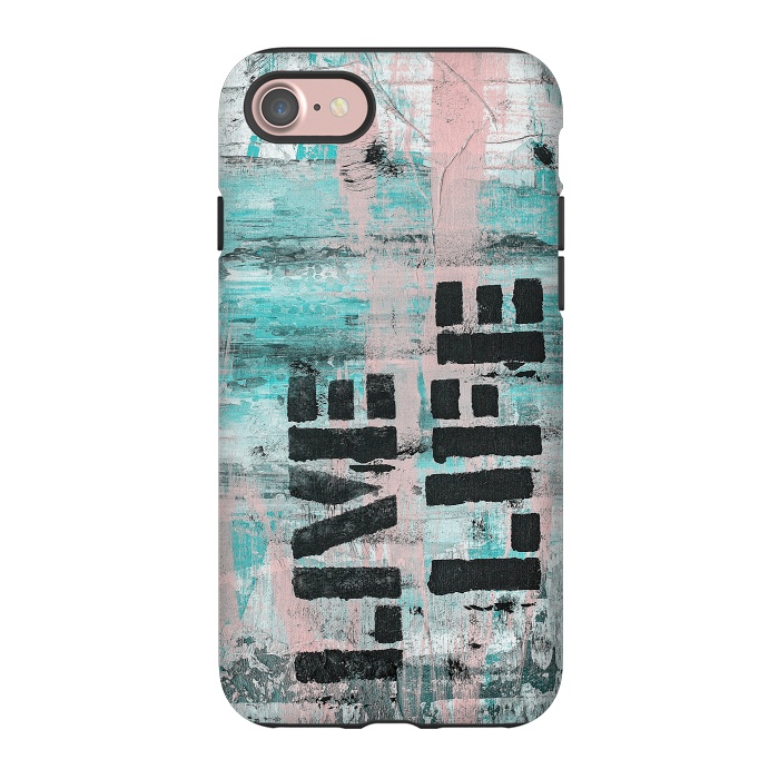 iPhone 7 StrongFit Live Life Pastel Grafitti by Andrea Haase