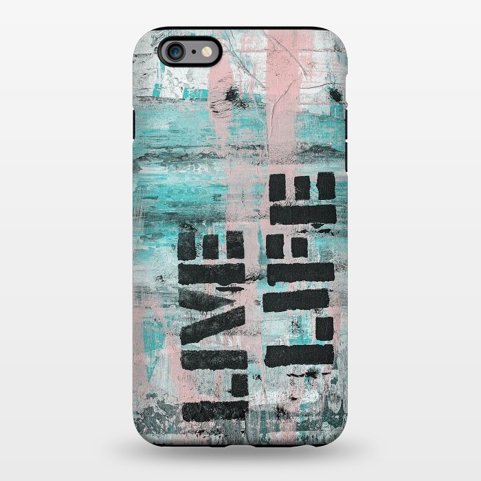 iPhone 6/6s plus StrongFit Live Life Pastel Grafitti by Andrea Haase