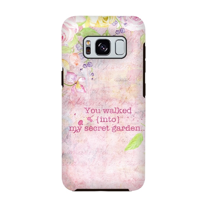 Galaxy S8 StrongFit You Walked into my secret garden  by  Utart