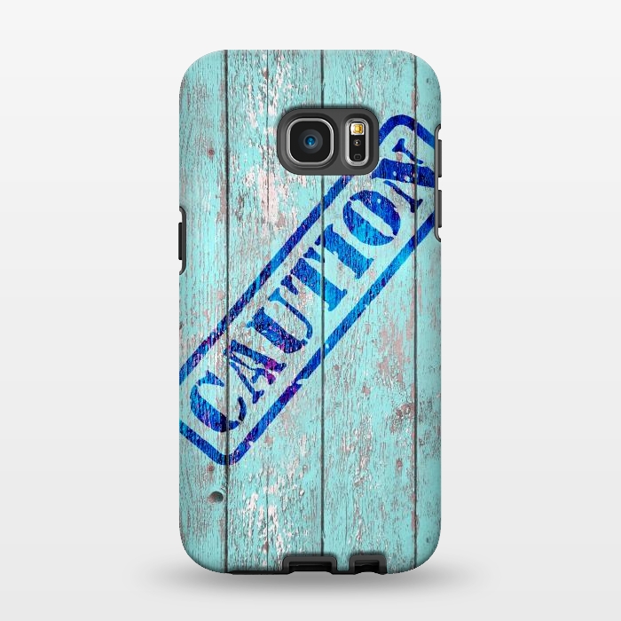 Galaxy S7 EDGE StrongFit Caution Sign On Old Wooden Plank by Andrea Haase